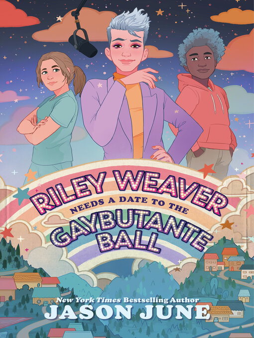 Title details for Riley Weaver Needs a Date to the Gaybutante Ball by Jason June - Wait list